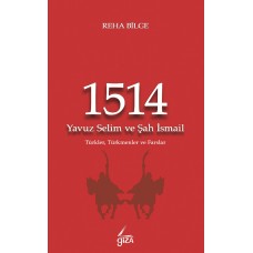 1514 Yavuz Selim ve Şah İsmail
